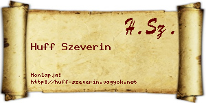 Huff Szeverin névjegykártya